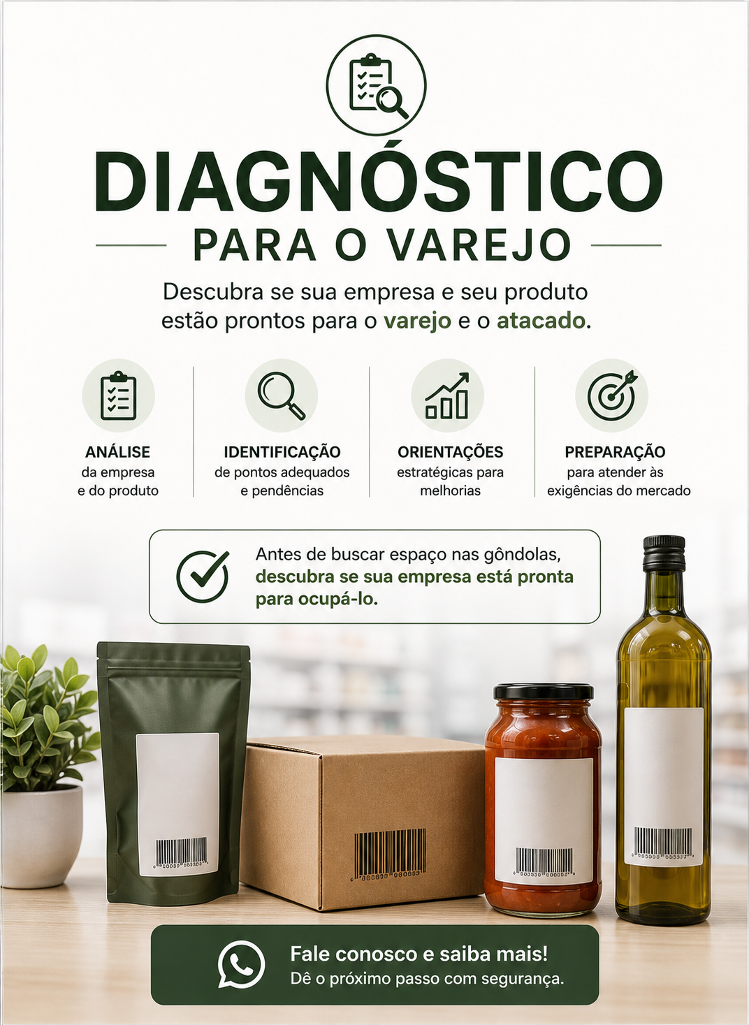 Diagnóstico para o Varejo 1 Como colocar seu produto no supermercado
